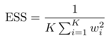 ESS equals one divided by K times the sum of squared normalised rollout weights.