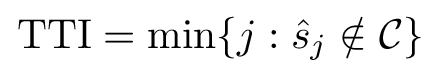 TTI is the earliest predicted step j for which the state is outside the feasible set C.